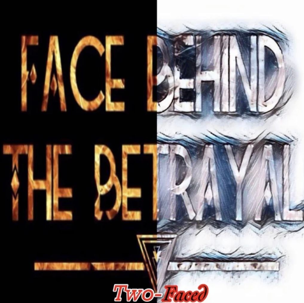Song Review | Two-Faced By Face Behind The Betrayal