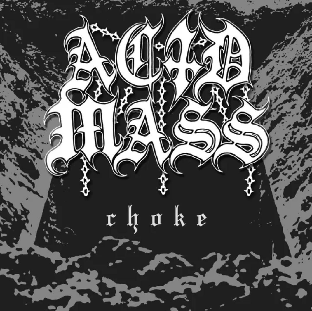 Song Review | Choke By ACID MASS