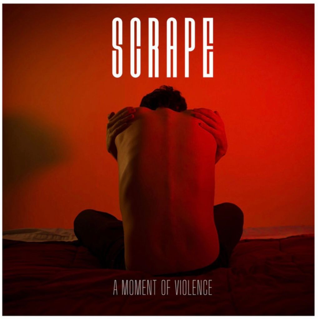 Song Review | "Scrape" - A Moment Of Violence