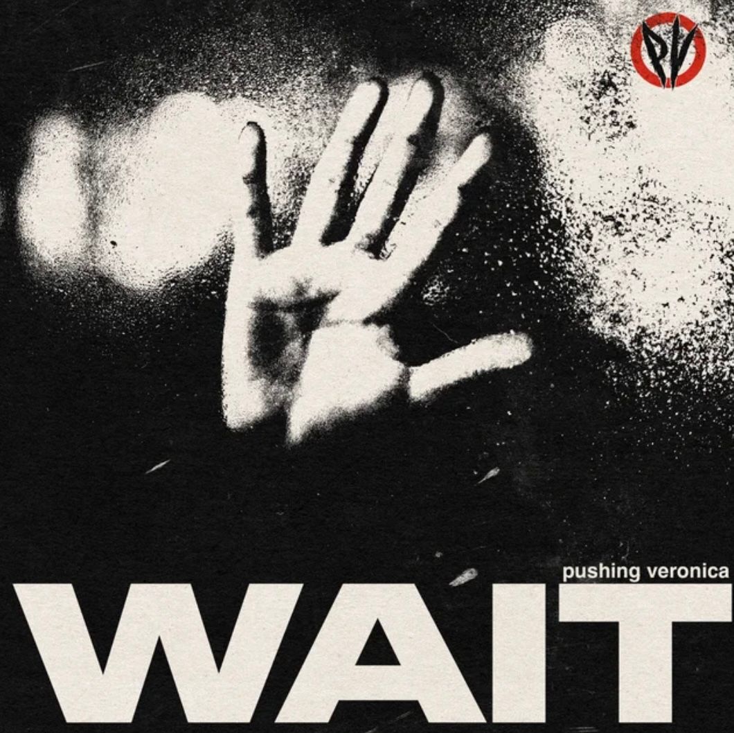 Song Review | "Wait" - Pushing Veronica