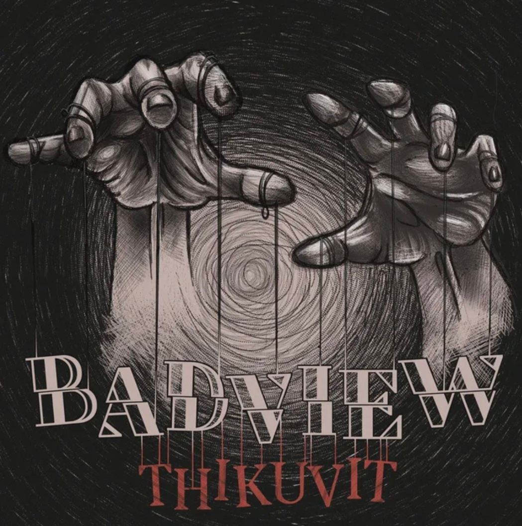 Song Review | "THIKUVIT" - Badview