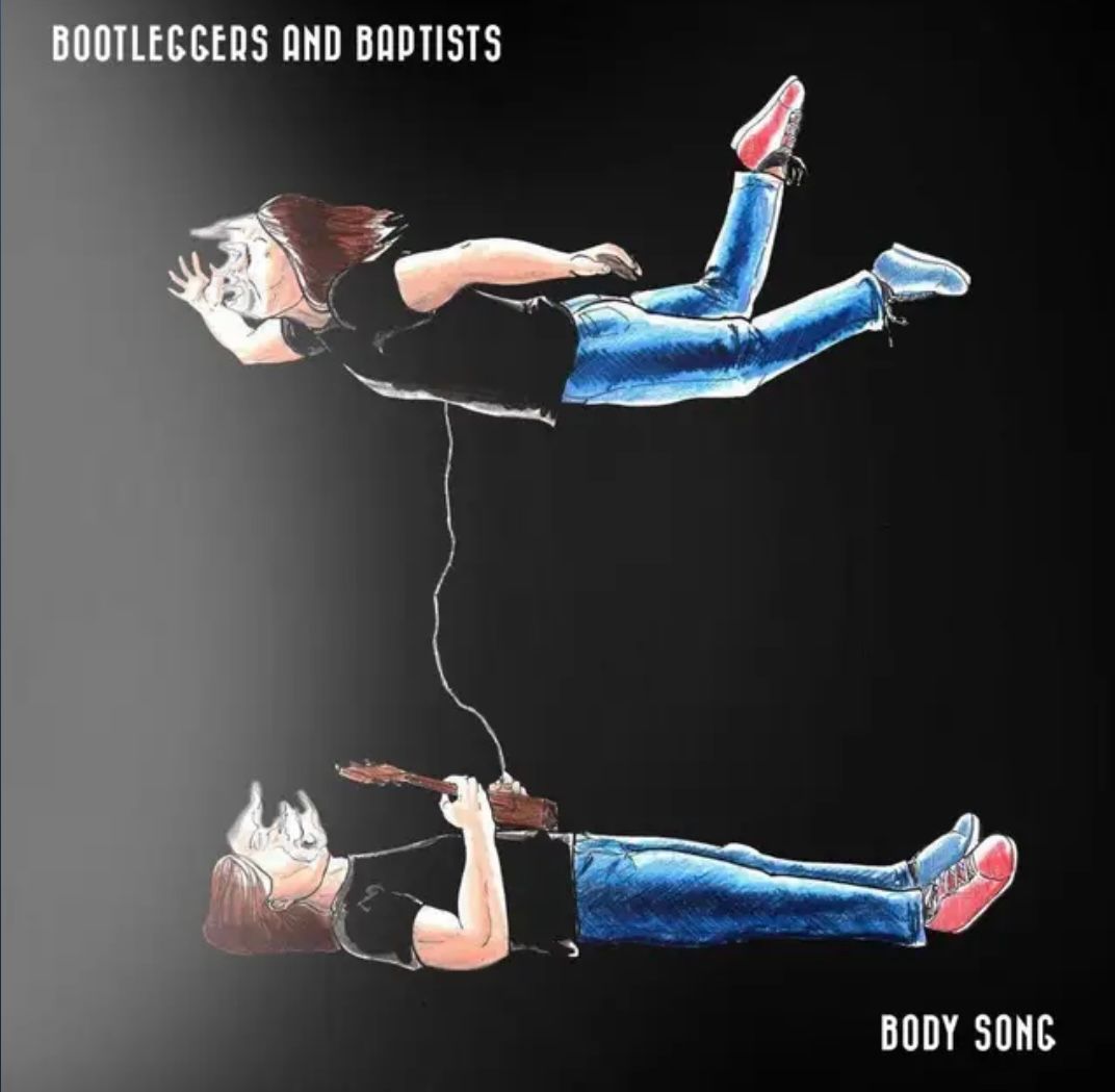 Song Review | "Body Song" - Bootleggers and Baptists