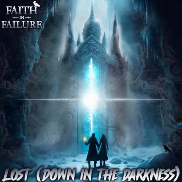 Song Review | "Lost (Down in the Darkness) - Faith in Failure