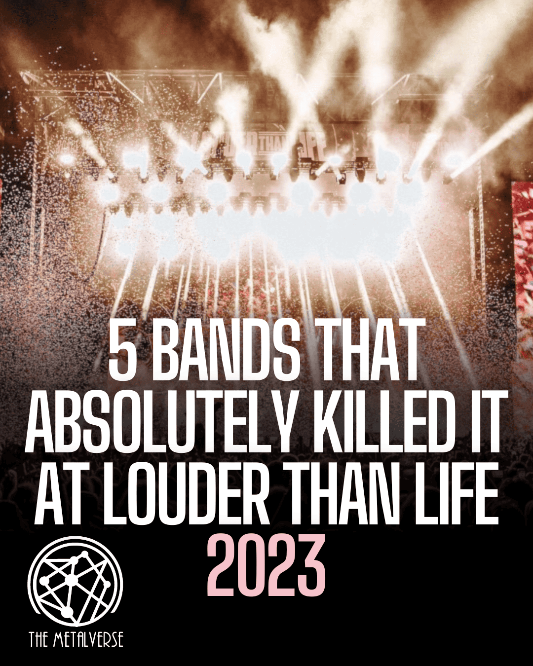 5 Bands That Absolutely Killed It At Louder Than Life 2023