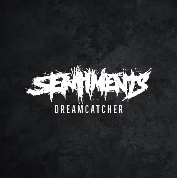 Song Review | "Dreamcatcher" - SentimentsTX