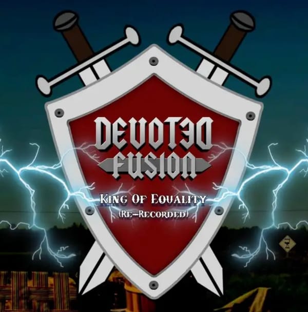 Song Review | "King of Equality" - Devoted Fusion